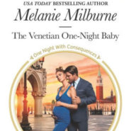 REVIEW: The Venetian One-Night Baby by Melanie Milburne