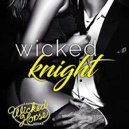 Spotlight & Giveaway: Wicked Knight by Sawyer Bennett