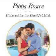 REVIEW: Claimed for the Greek’s Child by Pippa Roscoe