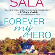 Spotlight & Giveaway: Forever My Hero by Sharon Sala