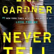REVIEW: Never Tell by Lisa Gardner