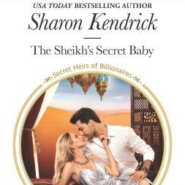 REVIEW: The Sheikh’s Secret Baby by Sharon Kendrick