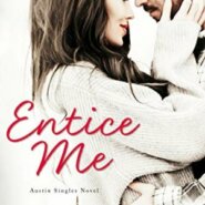 Spotlight & Giveaway: Entice Me by Kelly Elliott