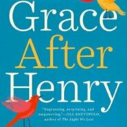 REVIEW: Grace After Henry by Eithne Shortall