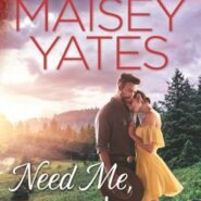 REVIEW: Need Me, Cowboy by Maisey Yates