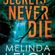 REVIEW: Secrets Never Die by Melinda Leigh