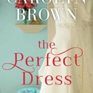 Spotlight & Giveaway: The Perfect Dress by Carolyn Brown