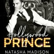 Spotlight & Giveaway: Hollywood Prince by Natasha Madison