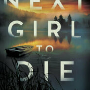 REVIEW: Next Girl to Die by Dea Poirier