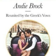 REVIEW: Reunited by the Greek’s Vows by Andie Brock