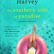 REVIEW: The Southern Side of Paradise by Kristy Woodson Harvey