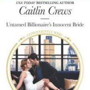 REVIEW: Untamed Billionaire’s Innocent Bride by Caitlin Crews