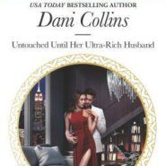 Spotlight & Giveaway: Untouched Until Her Ultra-Rich Husband by Dani Collins