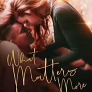 Spotlight & Giveaway: What Matters More by Liora Blake