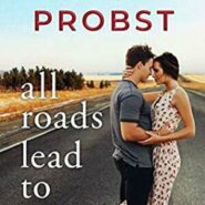 Spotlight & Giveaway: All Roads Lead to You by Jennifer Probst