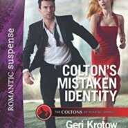 Spotlight & Giveaway: Colton’s Mistaken Identity by Geri Krotow