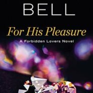 Spotlight & Giveaway: For His Pleasure by Shelly Bell