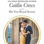 REVIEW: His Two Royal Secrets by Caitlin Crews