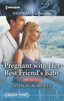 REVIEW: Pregnant with her Best Friend's Baby by Alison Roberts ...
