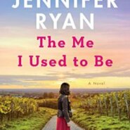 Spotlight & Giveaway: The Me I Used to Be by Jennifer Ryan
