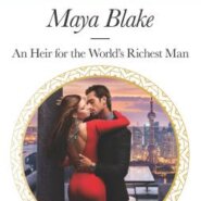 REVIEW: An Heir for the World’s Richest Man by Maya Blake