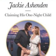 REVIEW: Claiming His One-Night Child by Jackie Ashenden