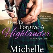 Spotlight & Giveaway: How to Forgive a Highlander by Michelle McLean