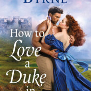 REVIEW: How to Love a Duke in Ten Days by Kerrigan Byrne