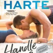 Spotlight & Giveaway: Handle with Care by Marie Harte