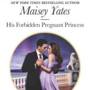 REVIEW: His Forbidden Pregnant Princess by Maisey Yates