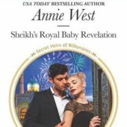 Spotlight &  Giveaway: Sheikh’s Royal Baby Revelation by Annie West