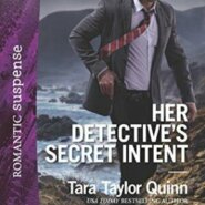 Spotlight & Giveaway: Her Detective’s Secret Intent by Tara Taylor Quinn