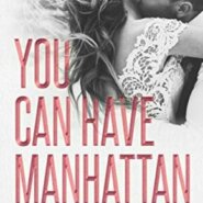 Spotlight & Giveaway: You Can Have Manhattan by P. Dangelico