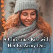 REVIEW: A Christmas Kiss with her Ex-Army Doc by Tina Beckett