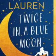 REVIEW: Twice in a Blue Moon by Christina Lauren