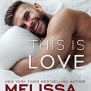 REVIEW: This Is Love by Melissa Foster
