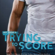 Spotlight & Giveaway: Trying to Score by Kendall Ryan
