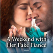 Spotlight & Giveaway: A Weekend with Her Fake Fiance by Traci Douglass