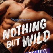 Spotlight & Giveaway: Nothing But Wild by P. Dangelico