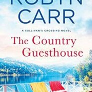 REVIEW: The Country Guesthouse by Robyn Carr