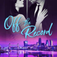 Spotlight & Giveaway: Off the Record by Rebecca Crowley