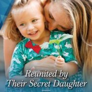 REVIEW: Reunited by Their Secret Daughter by Emily Forbes