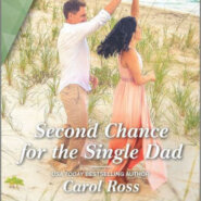 Spotlight & Giveaway: Second Chance for the Single Dad by Carol Ross