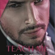 REVIEW: Teach Me by Caitlin Crews