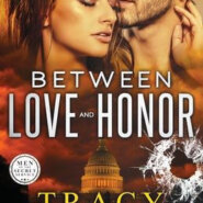 Spotlight & Giveaway: Between Love and Honor by Tracy Solheim