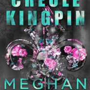 REVIEW: Creole Kingpin by Meghan March