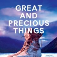 REVIEW: Great and Precious Things by Rebecca Yarros