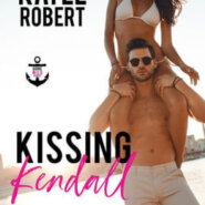 Spotlight & Giveaway: Kissing Kendall by Katee Robert