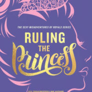Spotlight & Giveaway: Ruling The Princess by Christi Barth