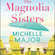 Spotlight & Giveaway: The Magnolia Sisters by Michelle Major